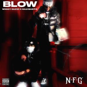 Blow (feat. Haji Basto) (Explicit)