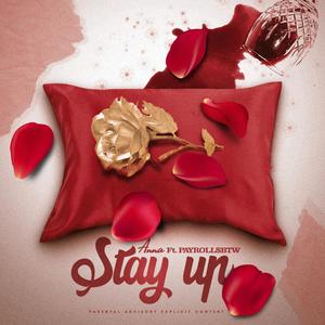 Stay Up(feat. Payroll$btw) (Explicit)