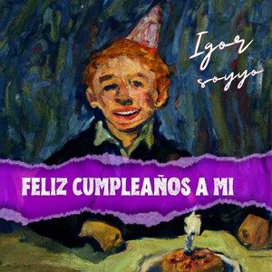 Feliz Cumpleaños a Mi