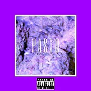 P A S T O (feat. CHAMACO & KHUANKHOSE) [Explicit]