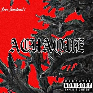 Achaque (Explicit)