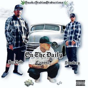 On The Daily (feat. Cap-One & Ice Cold) [Explicit]