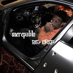 Big Drip (Explicit)