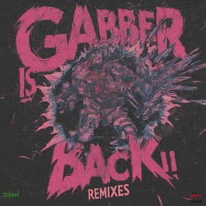 Gabber Is Back!!! (Happy Hardcore Mix)