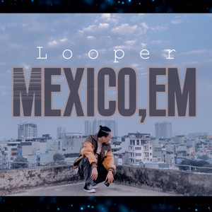 Mexico Em (Explicit)