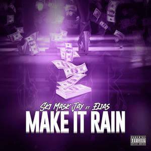 Make It Rain (Explicit)