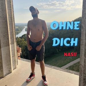 OHNE DICH (Explicit)