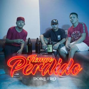 Tiempo Perdido (Explicit)