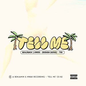 TELL ME (Explicit)