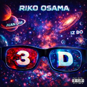 3D (feat. Juan Doe & IZ BO) (Explicit)