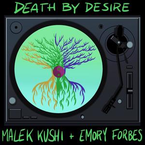 Death By Desire(feat. Emory Forbes) (Explicit)