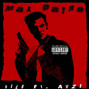 max payne (feat. AUZI) [Explicit]