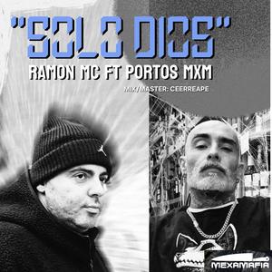 Solo Dios (feat. Portos mxm) (Explicit)