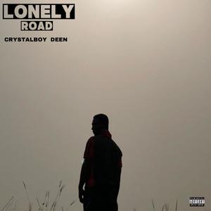 Lonely Road (Explicit)