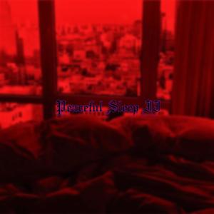 Peaceful sleep II (feat. vaegud) (Explicit)
