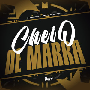 Cheio de Marra (Explicit)