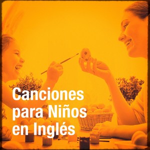 Canciones Para Niños En Inglés