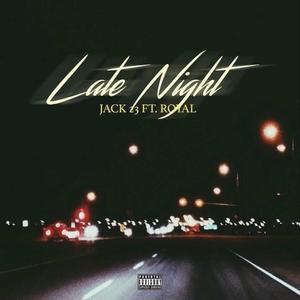 Late Night (feat. Royal)