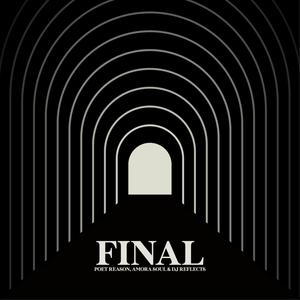 FINAL (feat. Amora Soul & DJ Reflects)