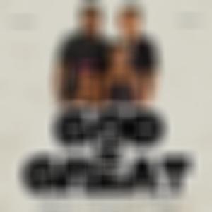 GOD IS GREAT (feat. Family)