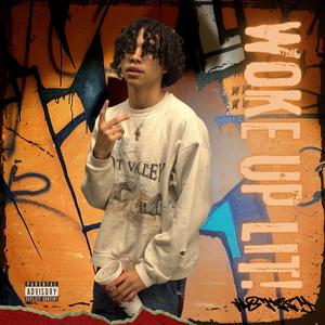 woke up lit (Explicit)