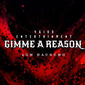 GIMME A REASON (Explicit)