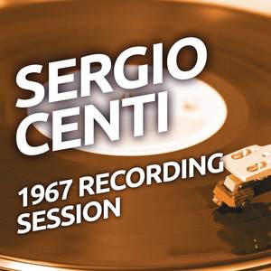 Sergio Centi - 1967 Recording Session