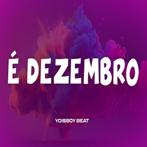 É DEZEMBRO