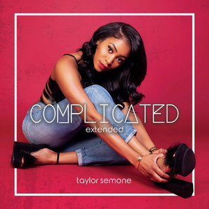 Complicated (Extended Version)