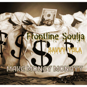 MAKE MONAYY (feat. Savvy Yola) (Explicit)