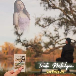 Triste Nostalgia