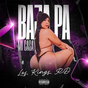 Baja pa mi casa (Explicit)