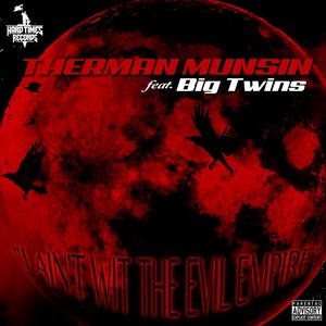 I Ain't wit the Evil Empire (feat. Big Twins) [Explicit]