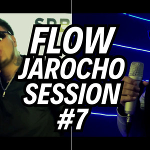 Flow Jarocho Session #7 (Explicit)