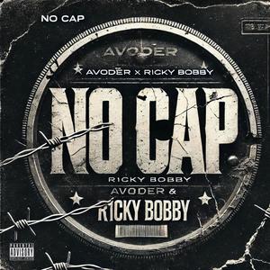 NO CAP (feat. R1cky Bobby) (Explicit)