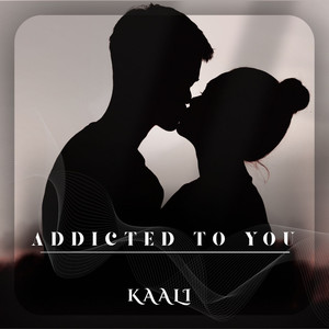 Addicted to You