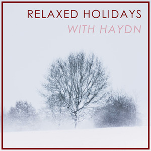 Relaxed Holidays With Haydn