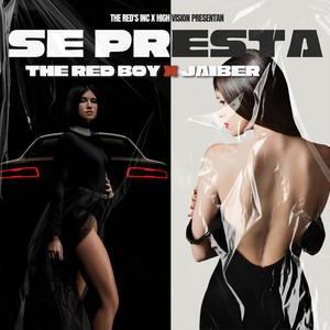 Se Presta (feat. Jaiber) (Explicit)