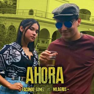 Ahora(feat. Milagros) (Explicit)