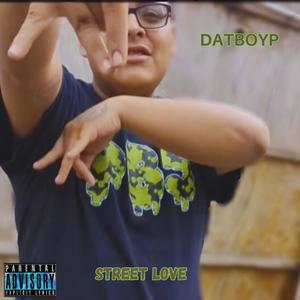 STREET LOVE (Explicit)
