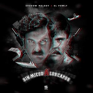 Sin miedo a los capos (Explicit)