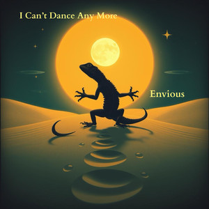 I Can't Dance Any More