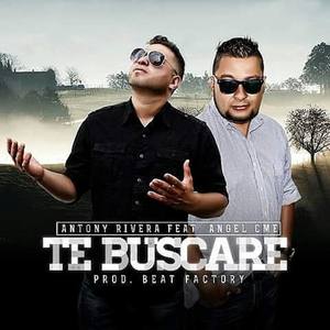 Te buscare(feat. Angel Cme)
