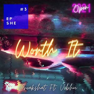 Worth It (feat. Vibhu)