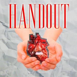 HAND OUT (Explicit)