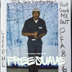 Free Suave (feat. EBK Freddy) [Explicit]