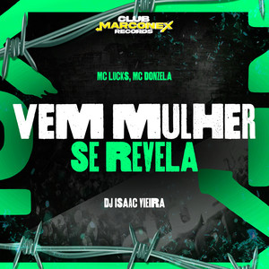 Vem Mulher Se Revela (Explicit)