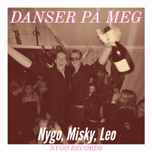 DANSER PÅ MEG