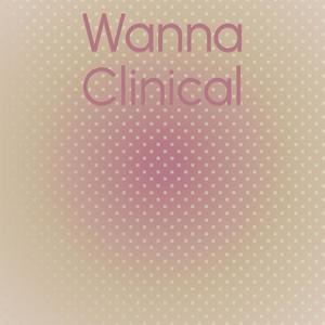 Wanna Clinical