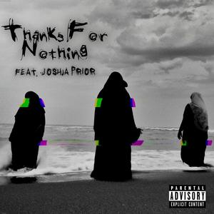 Thanks For Nothing (feat. Joshua Prior)